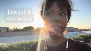 Episode 4 Sun Gazing