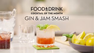 Cocktail of the Month | Gin &amp; Jam Smash