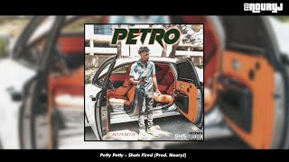 Petty Petty - Shots Fired (Prod. NouryJ) [2021]