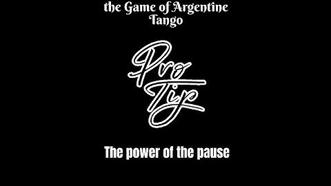 Power of the pause in Argentine Tango