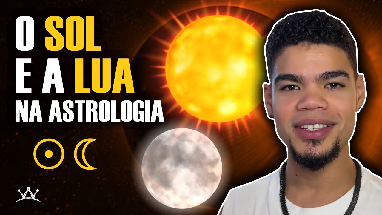 O Sol e a Lua na Astrologia - YouTube