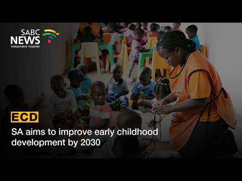 SA aims to improve early childhood development by 2030