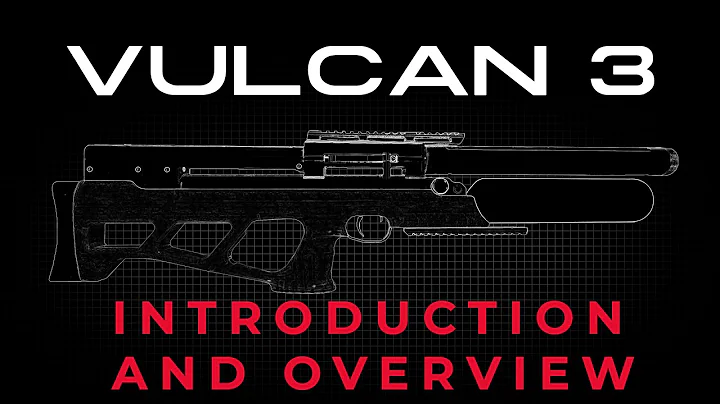 VULCAN 3 - The New Air Rifle by Airgun Technology  |  Introduction and Overview - Updated