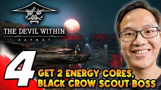 #4 THE DEVIL WITHIN SATGAT 데블위딘 삿갓 Get 2 Energy Cores, Black Crow Scout Boss