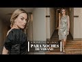 Looks para la noche de verano I Consuelo Guzmán, Asesora de Imagen y Personal Shopper