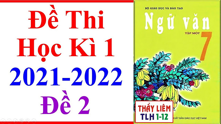 Đề thi văn 7 học kì 1 có đáp án năm 2024