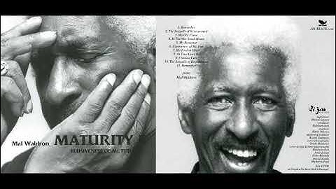 Mal Waldron (1996) Maturity 5 - Elusiveness of Mt Fuji