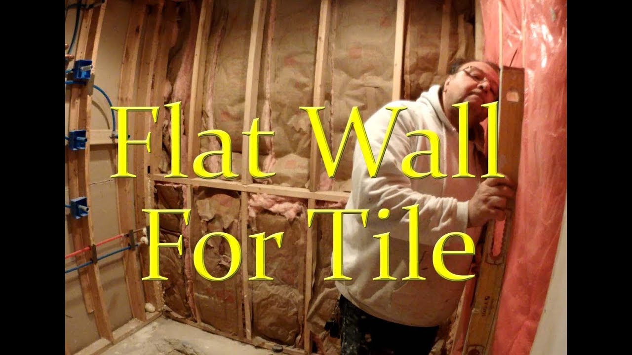 How To Get Flat Walls For Your Tile You How To Get Flat Walls For Your Tile