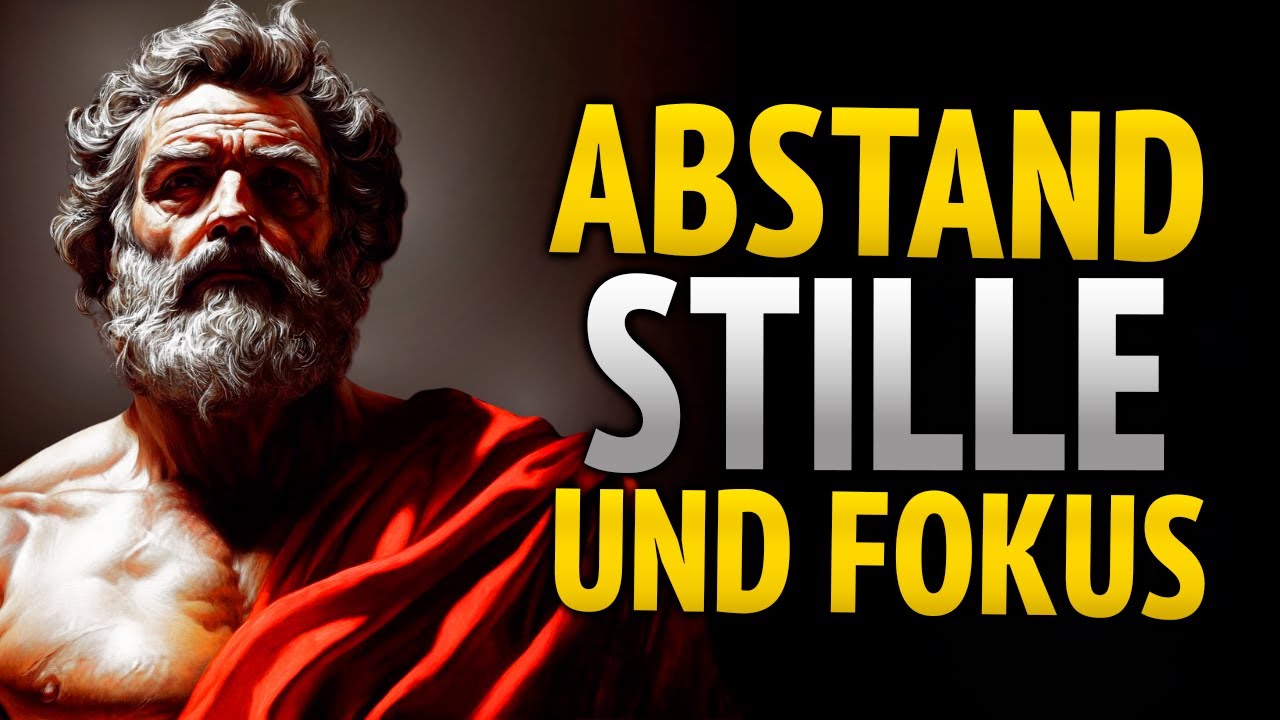 LOSLOSUNG, STILLE UND FOKUS: STOISCHE LEKTIONEN um dein LEBEN zu VERÄNDERN | Stoizismus
