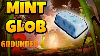 How to Get Mint Glob in Grounded 2 Toxic Tangle Update