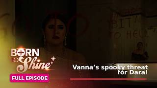 Born To Shine: Vanna’s spooky threat for Dara! (Full Episode 184) October 26, 2026