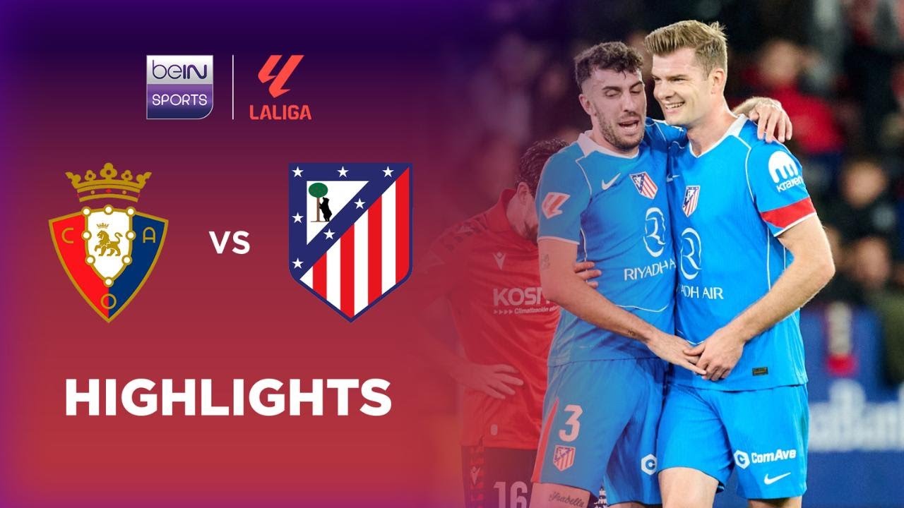 Osasuna 1-2 Atlético de Madrid | LaLiga 25/26 Match Highlights