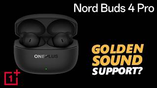 Is Golden Sound Available On OnePlus Nord Buds 4 Pro?