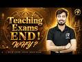 🚨 क्या Teaching Exams का END होने वाला है? 😱 by Rohit Vaidwan Sir