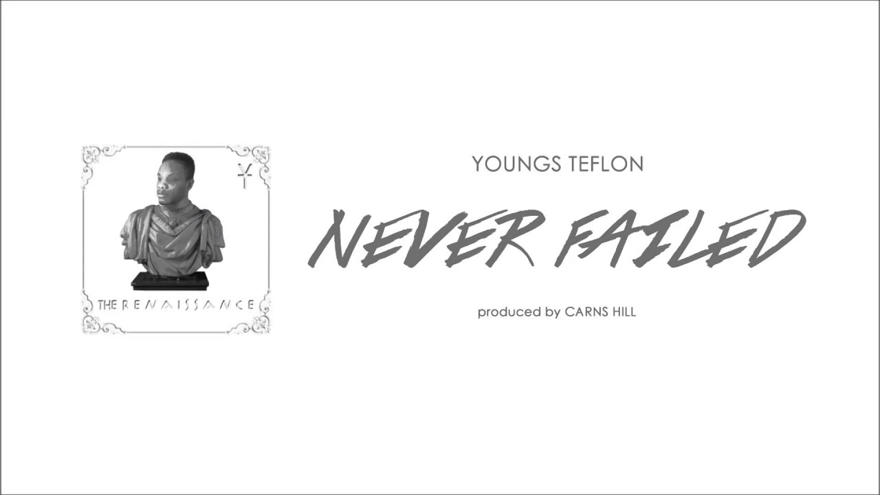 Watch Youngs Teflon - Never Failed School (Produced by Carns Hill) on YouTube Watch Youngs Teflon - Never Failed School (Produced by Carns Hill) on YouTube