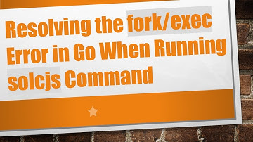 Resolving the fork/exec Error in Go When Running solcjs Command