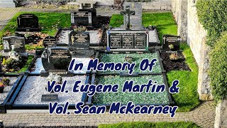 In Memory Of ﻿Vol. Eugene Martin & Vol. Sean McKearney