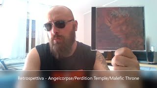 Retrospettiva - Angelcorpse/Perdition Temple/Malefic Throne