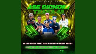 Ase Dichomi Txaka 45 New Hitt (feat. Brindian Brothers & Ao Bosso)