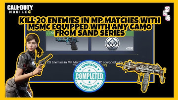 How to Kill 20 Enemies in MP Matches with MSMC equipped with any camo from Sand Series?