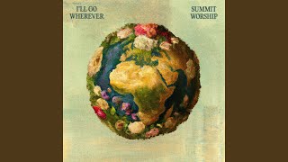 I'll Go Wherever (feat. Drew Beadle \u0026 Michael Georges Jr.)