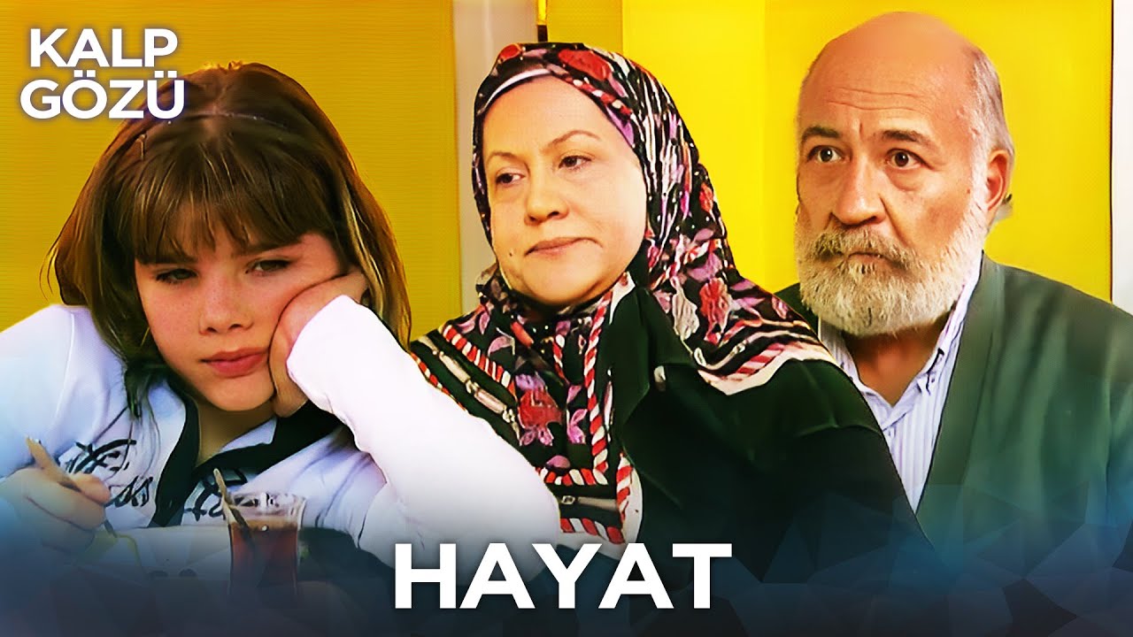 Hayat - Kalp Gözü