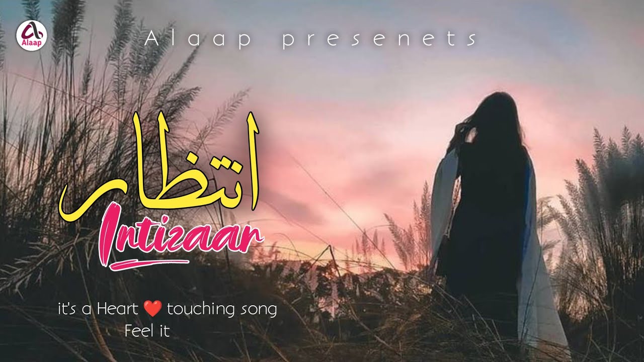 Intizaar - انتظار | Pashto New Song 2026 | Pashto New Ghazal | Alaap