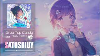 RΞOL - Drop Pop Candy (Okinawa Ikitai Remix) ✘