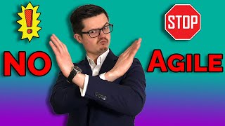 When Should You Not Use Agile!?!