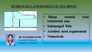 Sharp crested weir contracted case, Submerged Weir, Aeration need requirement, Numericals