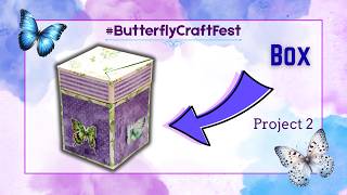 A Box Made from ONE Sheet of Cardstock! 😍 | Butterfly Gift Box | #ButterflyCraftFest