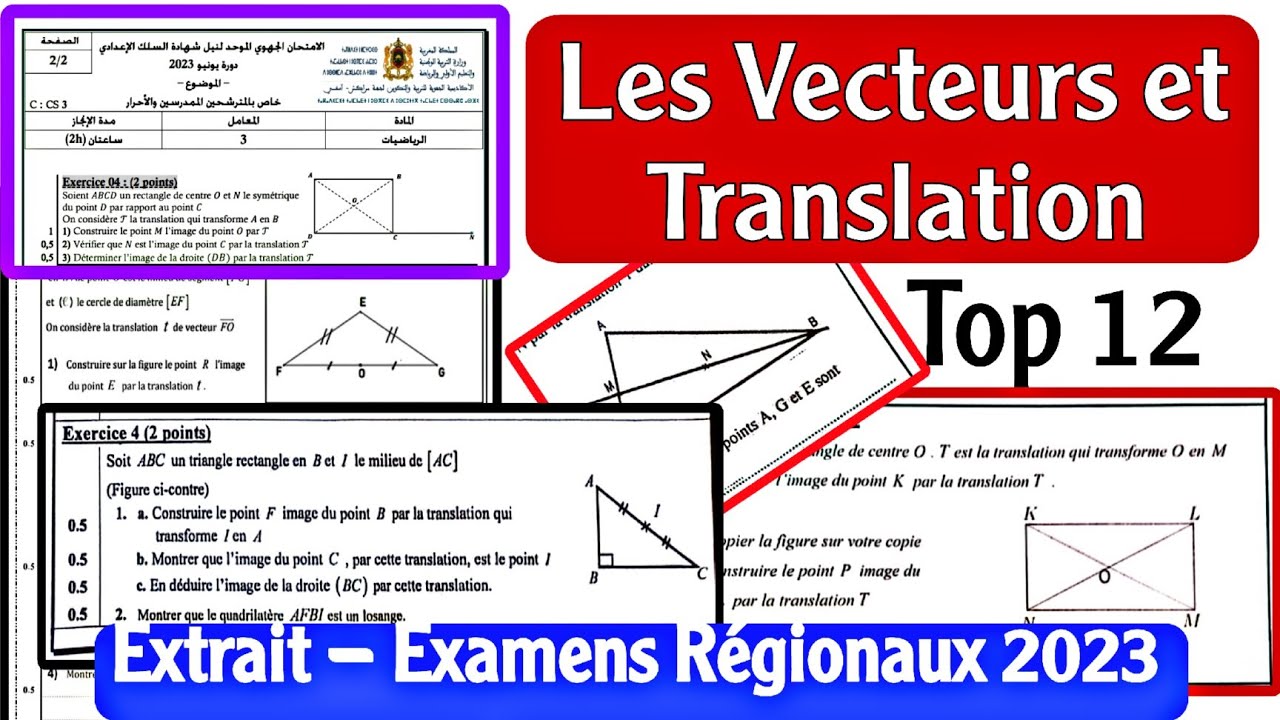 Exercices TOP 12 Régions Vecteurs et Translation Extraits des examens Régionaux 2023 3AC 3ème Année