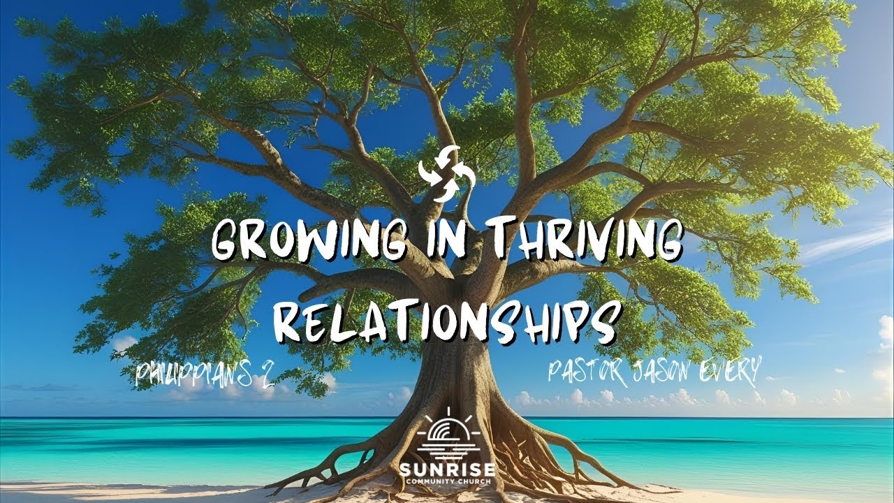 GROW: Upward - Inward - Outward | 6.Growing In Thriving Relationships ...