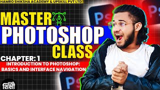 1. Introduction to Photoshop: Basics & Interface Navigation | Photoshop Master Class | Hamro Shiksha