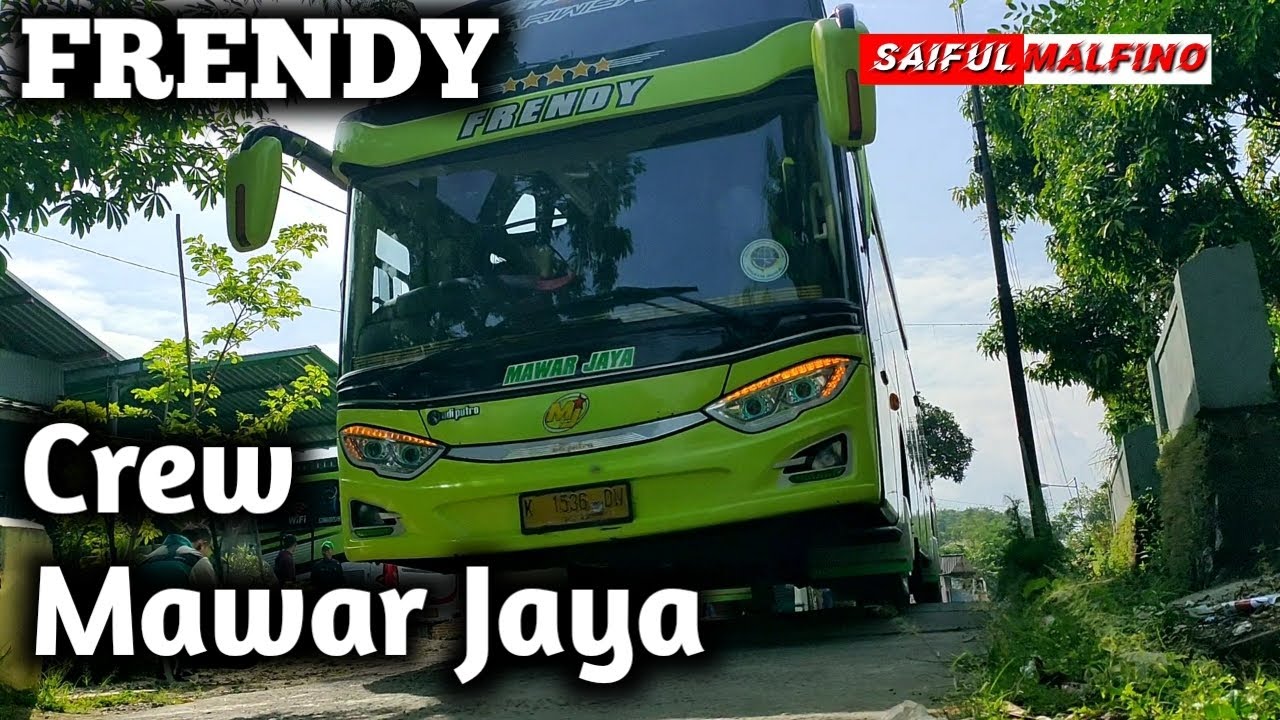 Crew Frendy Bus Mawar  Jaya Mojokerto YouTube