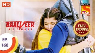 Baalveer Returns - Ep 160 - Full Episode - 3rd August 2020