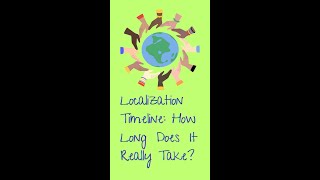 Localizationtimeline How Long Does It Really Take?