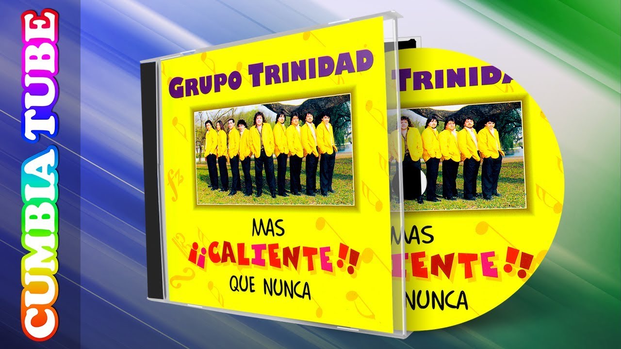 Grupo Trinidad - Más Caliente que Nunca | Disco Completo Cumbia Tube