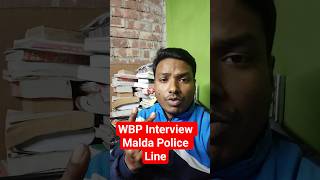 WBP Interview at Malda Police Line