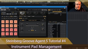 Steinberg Groove Agent 5 Tutorial Ep #4 - Instrument Pad Management