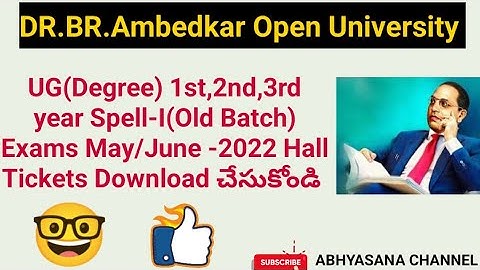 DR.B.R.AMBEDKAR OPEN UNIVERSITY// UG(DEGREE) I, II & III YEAR (OLD BATCH) MAY/JUNE EXAM HALL TICKETS