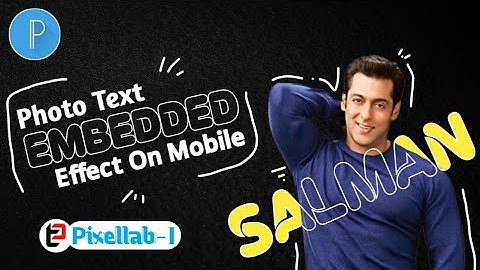 Photo Text Embedded Effect | Pixellab-1 | Tutorial Video | TechCity