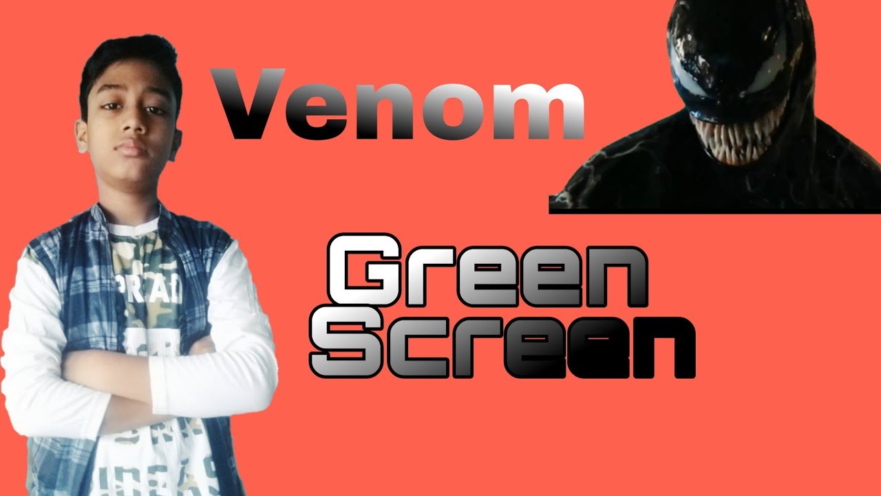 Venom green screen - YouTube