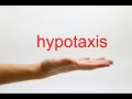 How to pronounce hypotaxis  american english