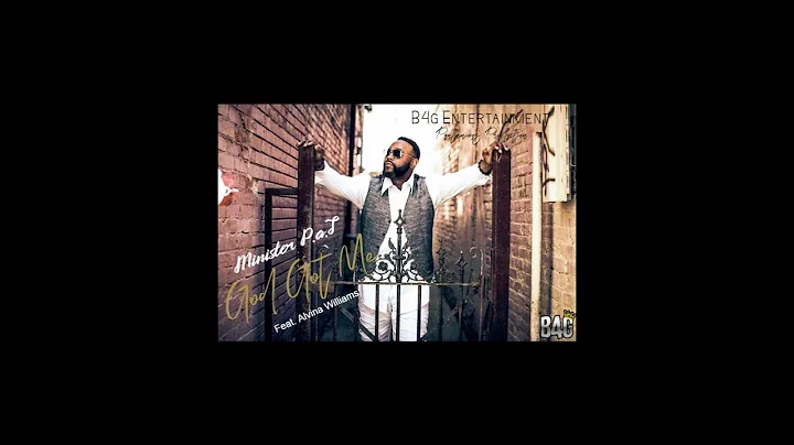 God Got Me by Minister P.a.T (Featuring Alvina Wil...