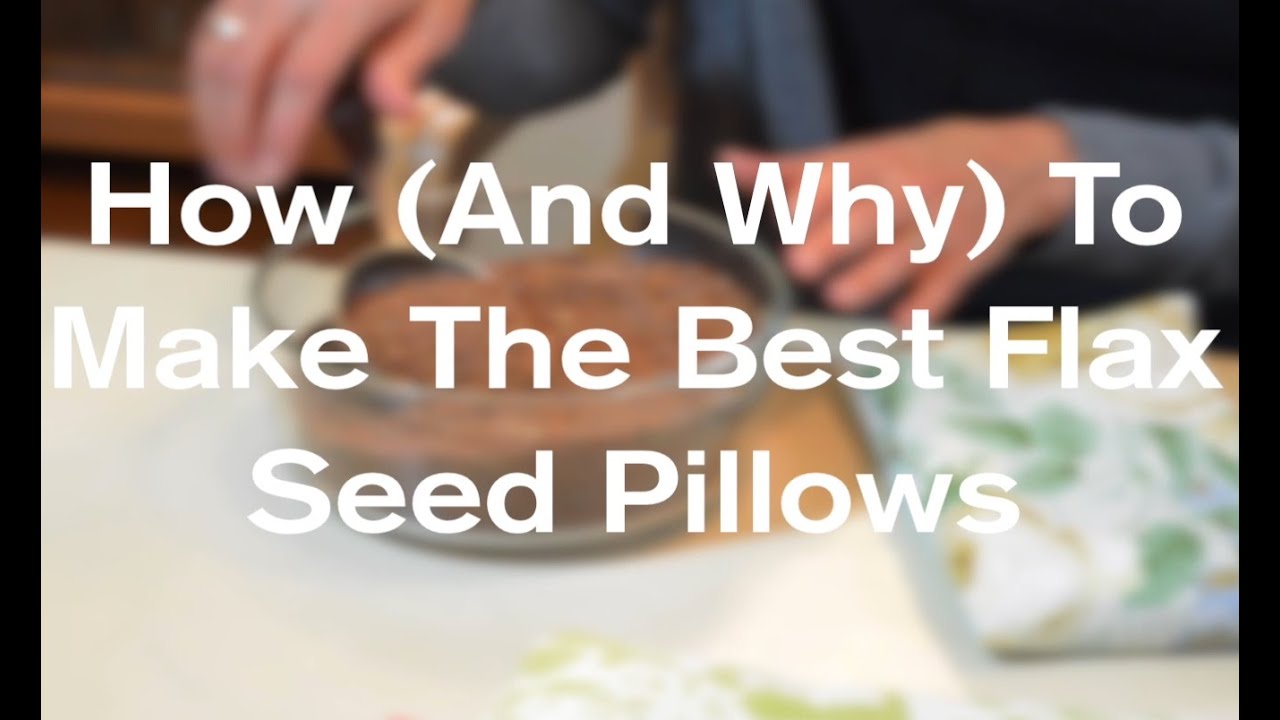 flaxseed warming pillows