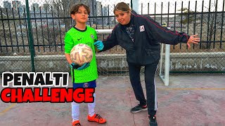 ANNEMLE PENALTI CHALLENGE!!