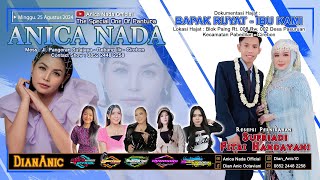  Anica Nada  Dian Anic   Edisi Malam 25 Agustus 2024  Pasuruan  Pabedilan  Cirebon