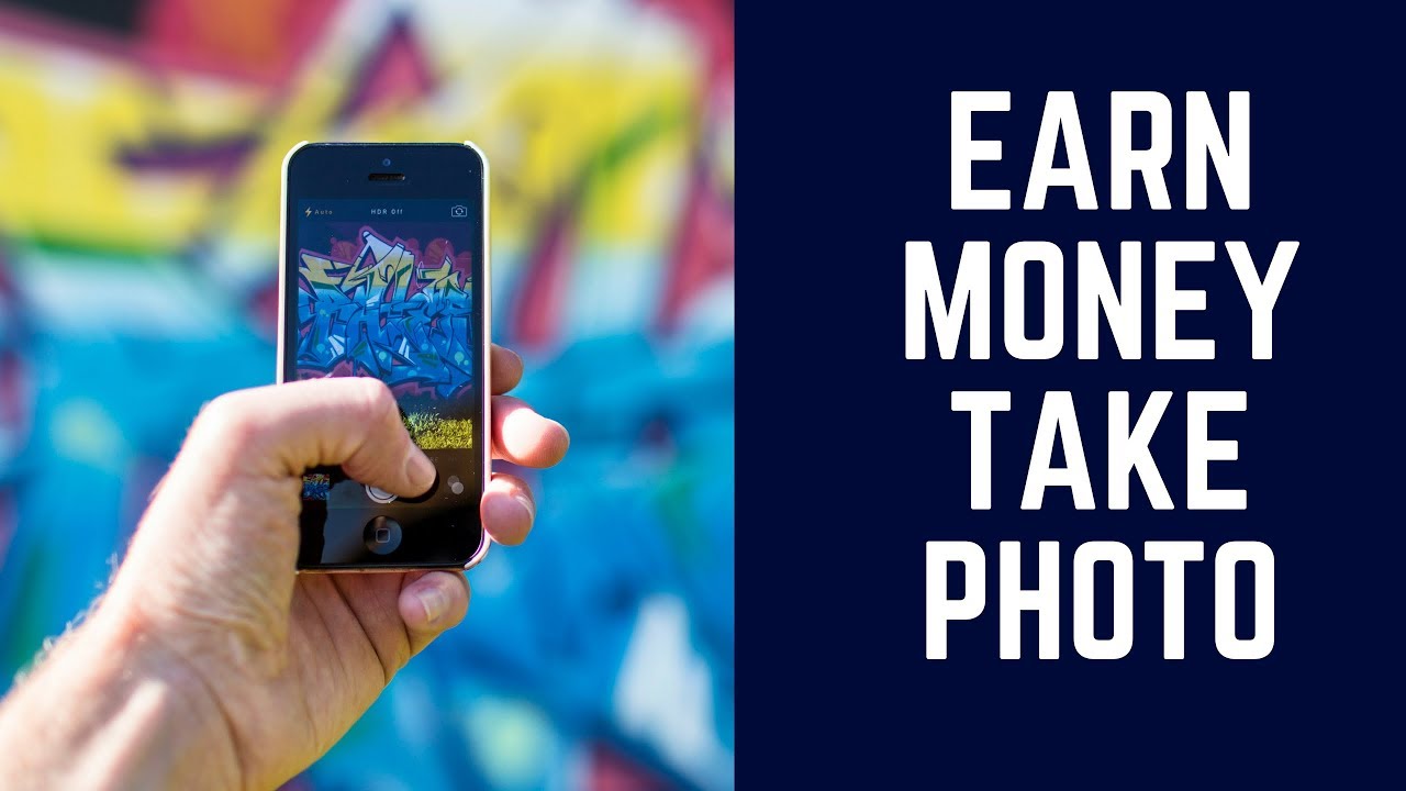 Make Money From Photography | Earn Money Taking Photos with your Phone