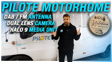 Pilote Camper | Dubbele lenscamera, DAB/FM-antenne en Halo 9 digitale media-unit geïnstalleerd!